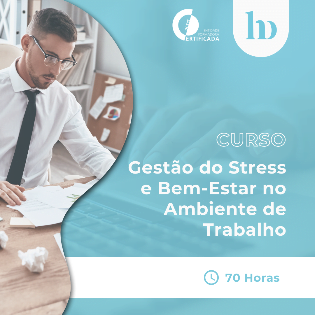 Detalhes do Curso Gestão do Stress e Bem-Estar no Ambiente de Trabalho